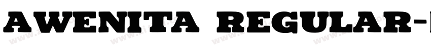 AWENITA Regular字体转换